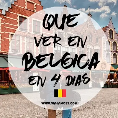 Que visitar en Bélgica en 4 dias