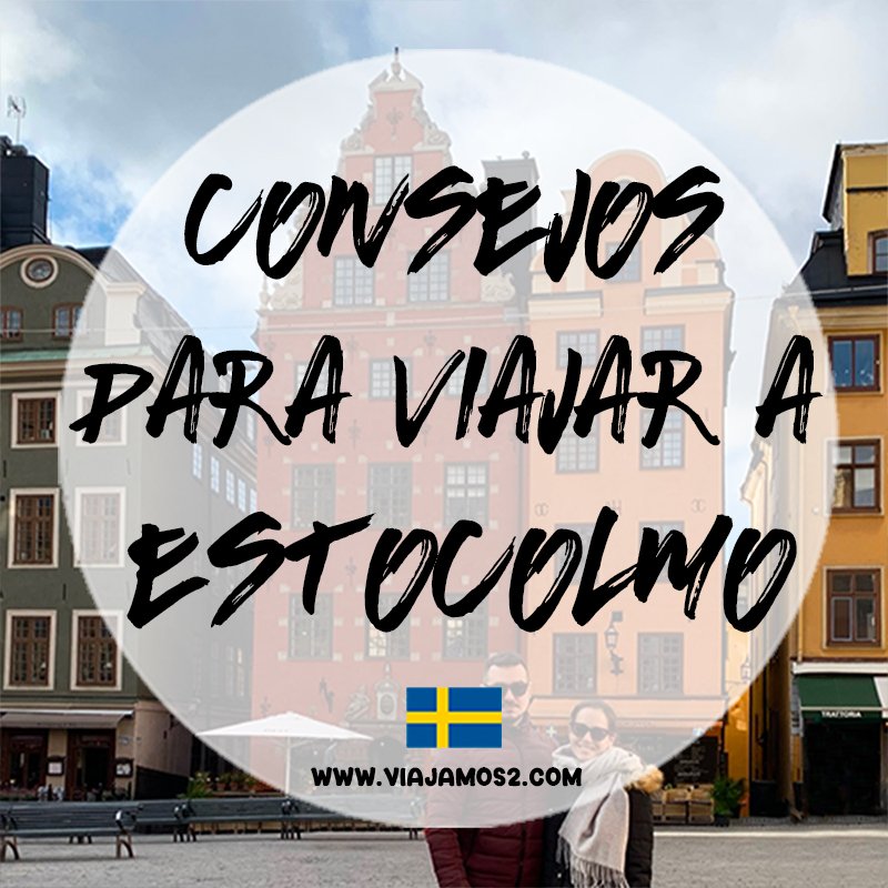 Consejos, preparativos y presupuesto para antes de viajar a Estocolmo