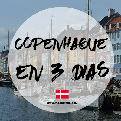 ¿Que ver en Copenhague en 3 dias?