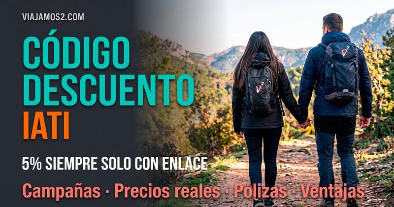 Código descuento IATI: 5% en el seguro de viaje con el enlace de Viajamos2
