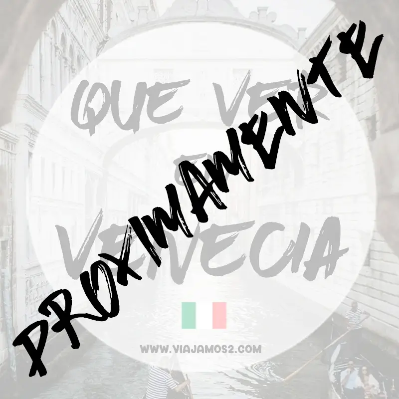 Guía de Venecia (Próximamente)