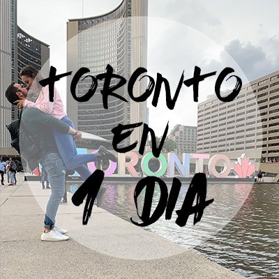 Que hacer en Toronto en 1 dia