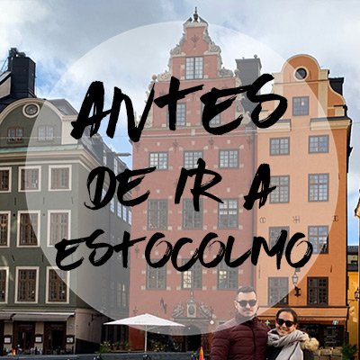 Lo que debes saber antes de viajar a Estocolmo