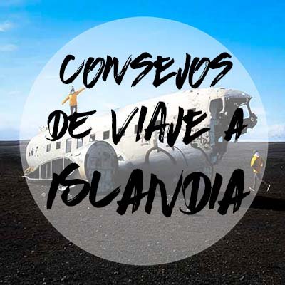 Consejos de Viaje para Islandia